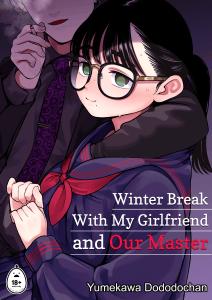 Winter Break With My Girlfriend and Our Master cover